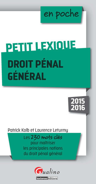 Petit lexique   Droit pénal général 2015 2016