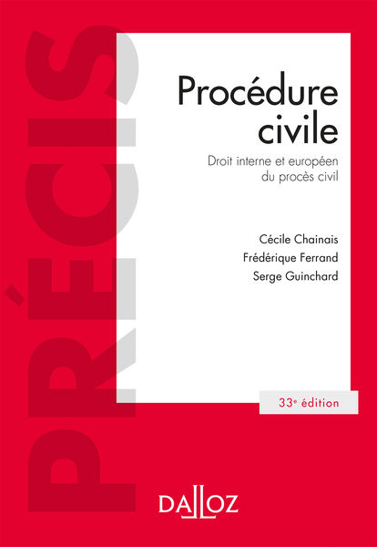 Procédure civile. Droit interne et droit de lUnio...