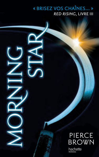 Red Rising   Livre 3   Morning Star