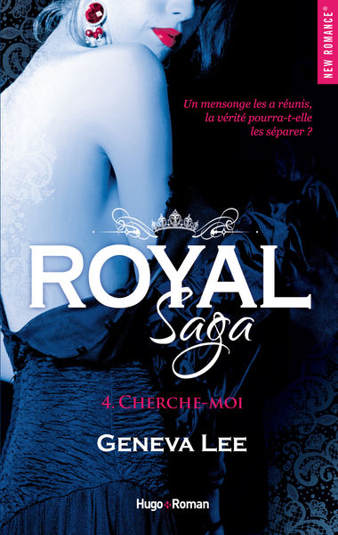 Royal Saga   tome 4 Cherche moi  Extrait offert 