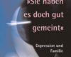 sie haben es doch gut gemeint