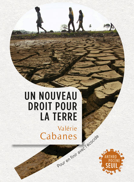 Un nouveau droit pour la Terre. Pour en finir avec... 1 Un nouveau droit pour la Terre. Pour en finir avec...