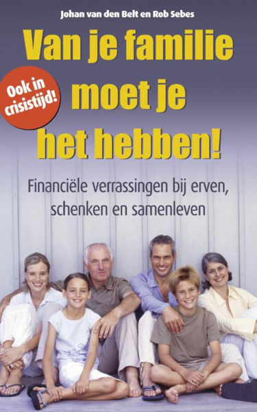 Van je familie moet je het hebben!