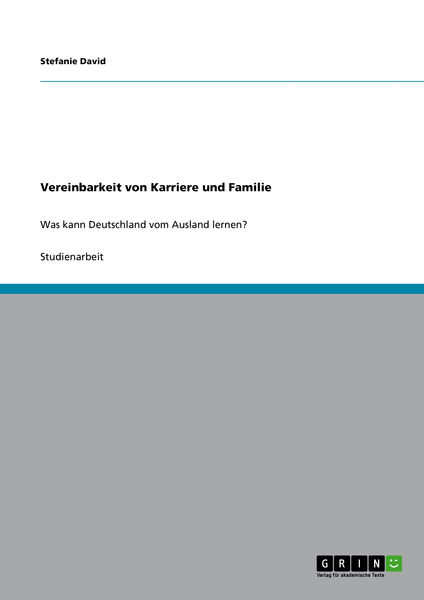 Vereinbarkeit von Karriere und Familie