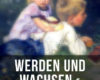 werden und wachsen die familie pfaffling