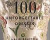 100 unforgettable dresses