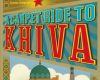 A Carpet Ride to Khiva 1 a carpet ride to khiva