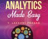 Big Data Analytics Made Easy 25 big data analytics made easy