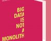 big data is not a monolith