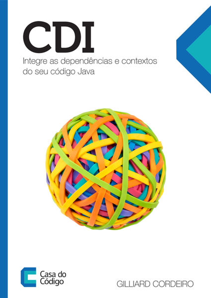 CDI: Integre as dependências e contextos do seu có...