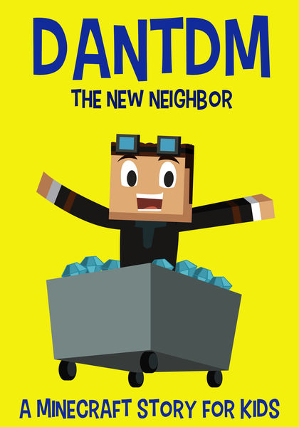 DanTDM: The New Neighbor