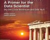 data architecture a primer for the data scientist