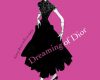 dreaming of dior