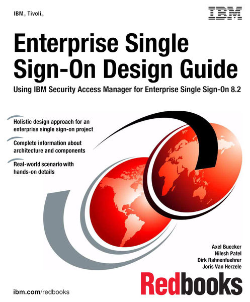 Enterprise Single Sign-On Design Guide Using IBM S... 1 Enterprise Single Sign On Design Guide Using IBM S...