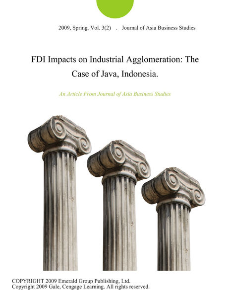FDI Impacts on Industrial Agglomeration: The Case ...