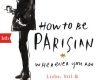 how to be parisian wherever you are
