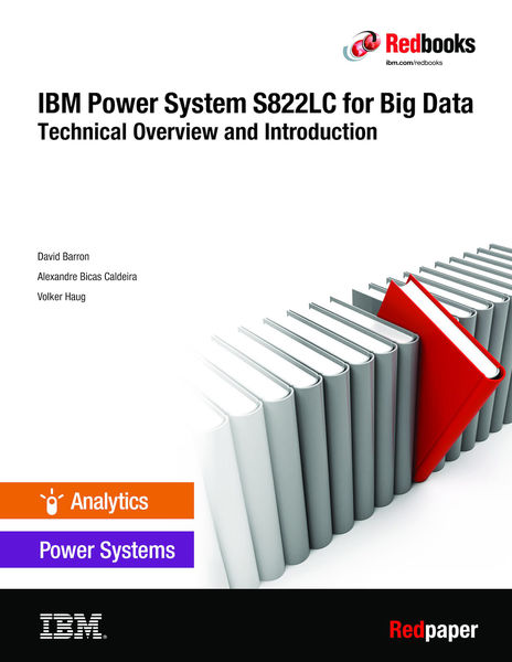 IBM Power System S822LC for Big Data: Technical Ov...