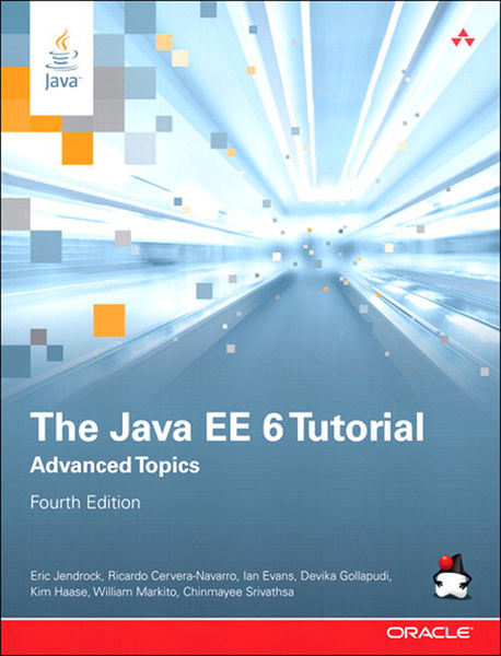 Java EE 6 Tutorial, The: Advanced Topics, 4/e