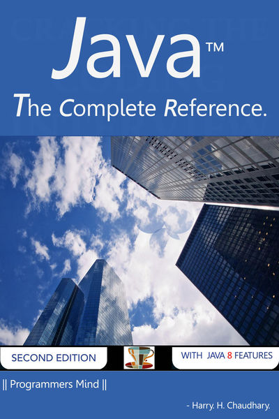 Java : The Complete Reference.