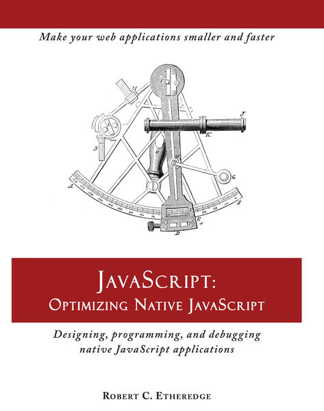 JavaScript: Optimizing Native JavaScript
