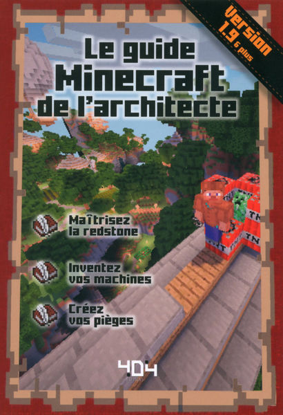 Le guide Minecraft de l'architecte - Version 1.10 1 Le guide Minecraft de larchitecte Version 1.10