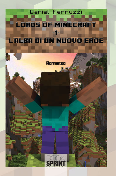 Lords of minecraft   1   L’alba di un nuovo eroe