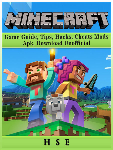 Minecraft Game Guide, Tips, Hacks, Cheats, Mods, A...