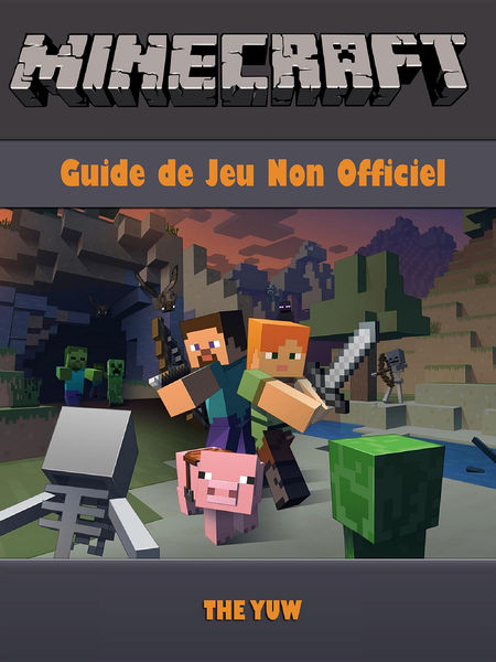 Minecraft Guide Jeu Non Officiel
