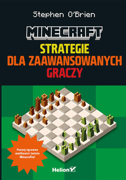 Minecraft. Strategie dla zaawansowanych graczy