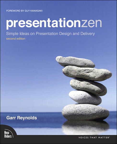 Presentation Zen: Simple Ideas on Presentation Des...