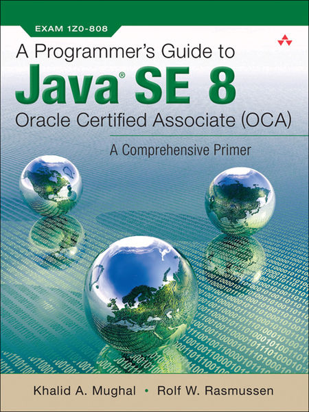 Programmers Guide to Java SE 8 Oracle Certified A...