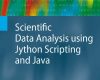 scientific data analysis using jython scripting an
