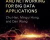 signal processing and networking for big data appl