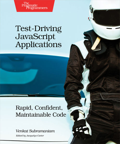 Test Driving JavaScript Applications