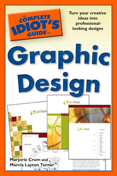 The Complete Idiots Guide to Graphic Design