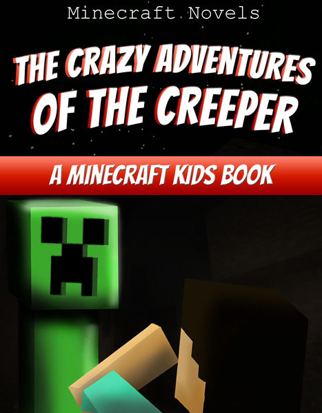 The Crazy Adventures of the Creeper