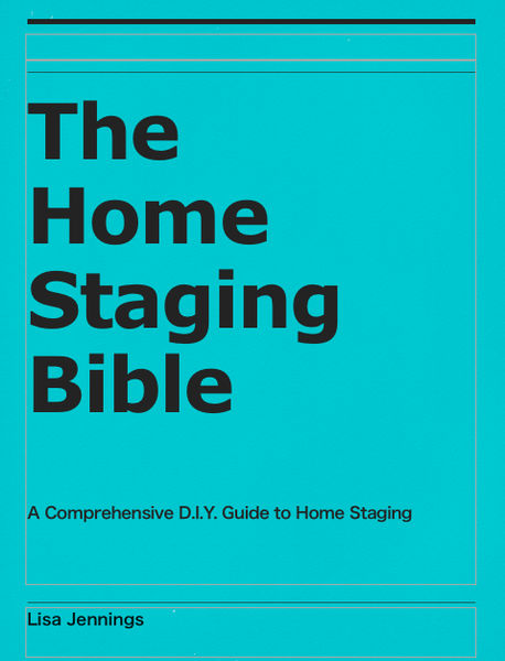 The Home Staging Bible