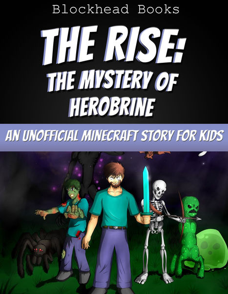 The Rise: The Mystery of Herobrine