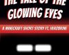 the tale of the glowing eyes