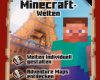 tipps und tricks fur einzigartige minecraft welten