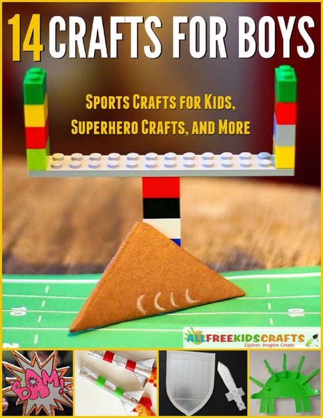 14 Crafts for Boys: Sports Crafts for Kids, Superh...
