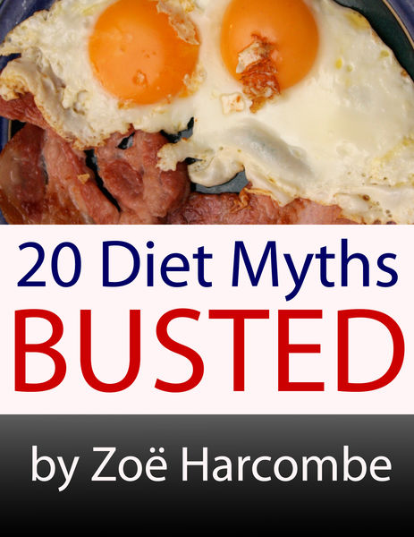 20 Diet Myths: Busted. A Manifesto to change how y...