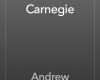 autobiography of andrew carnegie