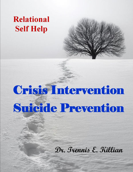 Crisis Intervention/Suicide Prevention: Relational... 1 Crisis Intervention/Suicide Prevention: Relational...