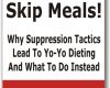 dont skip meals why suppression tactics lead t