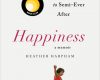 happiness a memoir