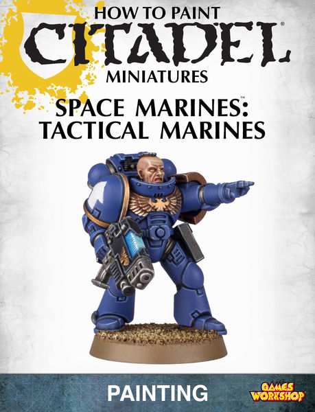 How to Paint Citadel Miniatures: Tactical Marines