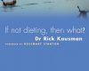 if not dieting then what