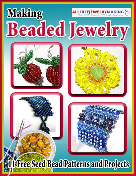 Making Beaded Jewelry: 11 Free Seed Bead Patterns ...