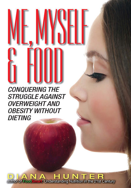 Me, Myself & Food: Conquering The Struggle Against...